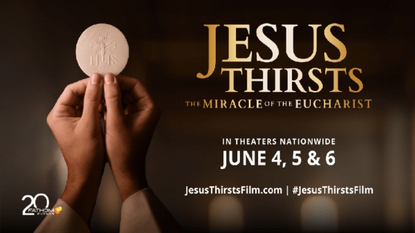 Jesus Thirsts: The Miracle of the Eucharist